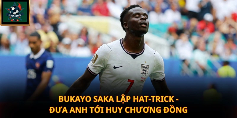 Bukayo Saka Lập Hat-trick – Đưa Anh Tới Huy Chương Đồng
